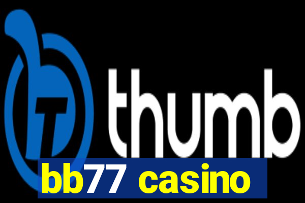 bb77 casino